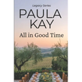 All in Good Time (Legacy Series, Book 6) - Paperback
