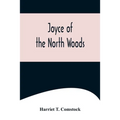 Joyce of the North Woods - Paperback