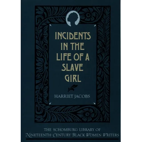 The Incidents in the Life of a Slave Girl - Paperback