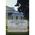 Good guys don't always win. - Paperback