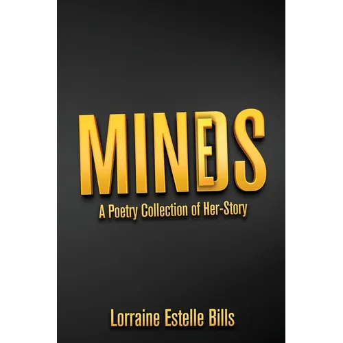 MINDS/MINES A Poetry Collection of Her-Story - Paperback