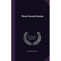 Three Proverb Stories - Hardcover