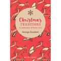 Christmas Traditions: A Celebration of Festive Lore - Hardcover