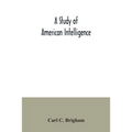 A study of American intelligence - Paperback