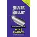 Silver Bullet: Jack Dillon Dublin Tale 4: Second Edition - Paperback