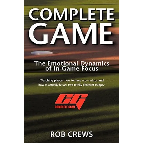 Complete Game: The Emotional Dynamics of In-Game Focus - Paperback