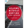 Helping Without Hurting in Short-Term Missions Leader's Guide: Leader's Guide - Paperback