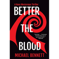Better the Blood: A Hana Westerman Thriller - Paperback