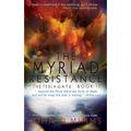 The Myriad Resistance - Paperback