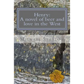 Henry: A novel of Beer and Love in the West - Paperback