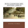 Más Cuentos del Anton Chico - Paperback