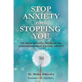 Stop Anxiety from Stopping You: The Breakthrough Program for Conquering Panic and Social Anxiety - Paperback