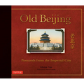 Old Beijing: Postcards from the Imperial City - Hardcover