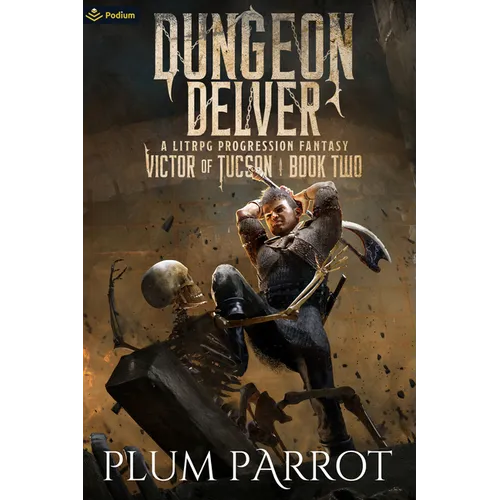 Dungeon Delver: A Litrpg Progression Fantasy - Paperback