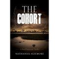 The Cohort: a fast-paced thriller with jaw-dropping twists - Paperback