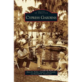 Cypress Gardens - Hardcover