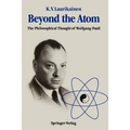 Beyond the Atom: The Philosophical Thought of Wolfgang Pauli - Paperback