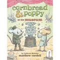 Cornbread & Poppy at the Museum - Hardcover
