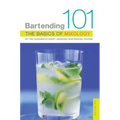 Bartending 101: The Basics of Mixology - Paperback