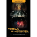 Víctimas de la Hechicería: Relatos de los casos más impactantes tratados por el autor que ha dedicado su vida a ayudar a personas afectadas por el mal - Paperback