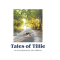 Tales of Tillie - Hardcover