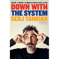 Down with the System: A Memoir (of Sorts) - Hardcover