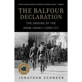 The Balfour Declaration: The Origins of the Arab-Israeli Conflict - Paperback