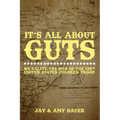 It's All About Guts - Paperback