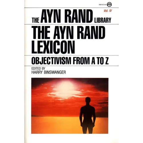 The Ayn Rand Lexicon: Objectivism from A to Z - Paperback