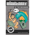 Animals & Men - Issues 1 - 5 - In the Beginning - Paperback