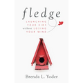 Fledge: Launching Your Kids Without Losing Your Mind - Paperback