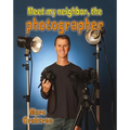 Meet My Neighbor, the Photographer - Paperback