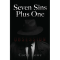 Seven Sins Plus One: Obsession - Paperback