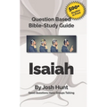 Question-based Bible Study Guide -- Isaiah: Good Questions Have Groups Talking - Paperback