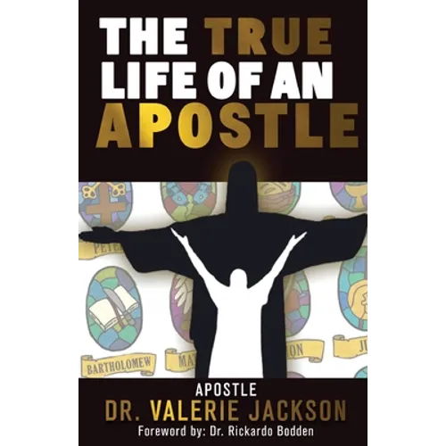 The True Life of an Apostle - Paperback