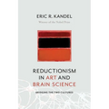 Reductionism in Art and Brain Science: Bridging the Two Cultures - Paperback