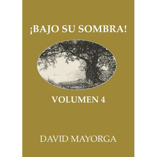 Bajo Su Sombra Volumen 4 - Paperback