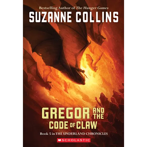 Gregor and the Code of Claw (the Underland Chronicles #5) - Paperback