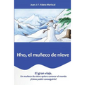 Hho El Muñeco de Nieve: El Gran Viaje - Paperback