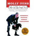 Who Let the Dogs In?: Incredible Political Animals I Have Known - Paperback