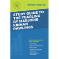 Study Guide to The Yearling by Marjorie Kinnan Rawlings - Paperback