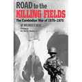 Road to the Killing Fields: The Cambodian War of 1970-1975 - Paperback