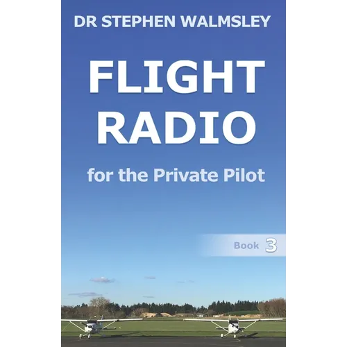 Flight Radio for the Private Pilot - Paperback