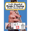 Left-Handed Banjo G Tuning Photo Chord Book - Paperback