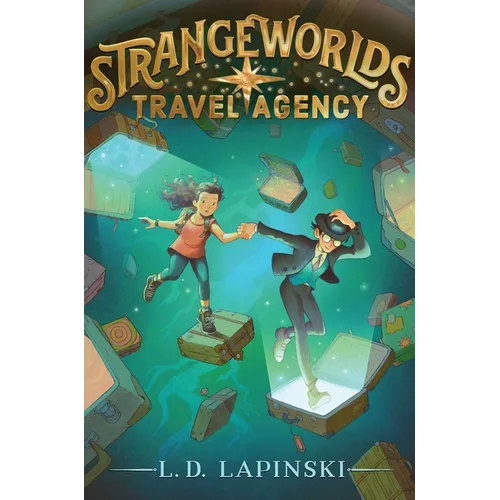 Strangeworlds Travel Agency - Hardcover
