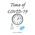 Time of COVID-19: Poems by Willie Jiles - Paperback