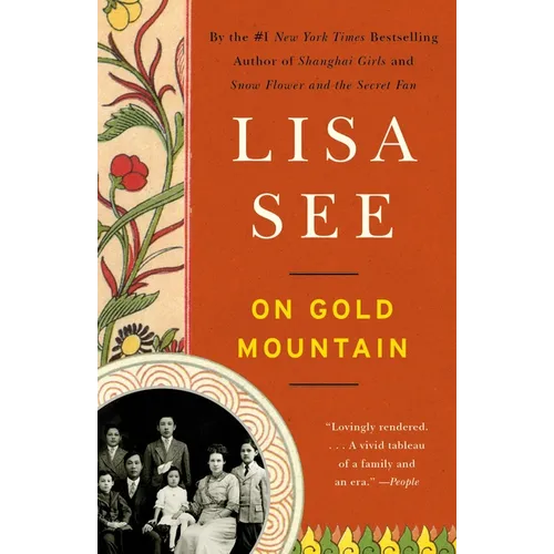 On Gold Mountain: The One-Hundred-Year Odyssey of My Chinese-American Family - Paperback