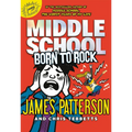 Middle School: Born to Rock - Hardcover