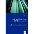 Pull Workflows in a JDF Environment - Paperback