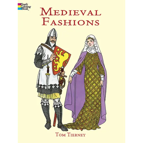 Medieval Fashions Coloring Book - Paperback